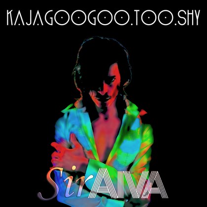 siraiva-kajagoogoo-too-shy